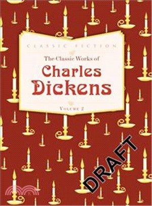 The Classic Works of Charles Dickens Volume 2