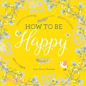 How To Be Happy