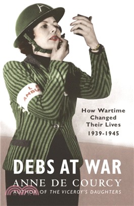 Debs at War：1939-1945