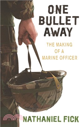 One Bullet Away：The making of a US Marine Officer