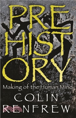 Prehistory：The Making Of The Human Mind
