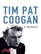 Tim Pat Coogan ─ A Memoir