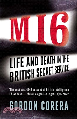 MI6：Life and Death in the British Secret Service