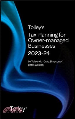 Tolley's Tax Planning for Owner-Managed Businesses 2023-24