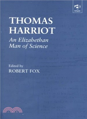 Thomas Harriot ― An Elizabethian Man of Science