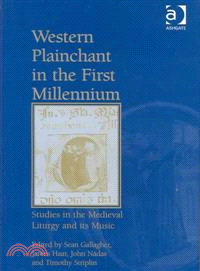Western Plainchant in the First Millennium ― Studies in the Medieval Liturgy and Its Music