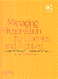 Managing Preservation for Libraries and Archives ― Current Practice and Future Developments