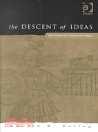 The Descent of Ideas: The History of Intellectual History