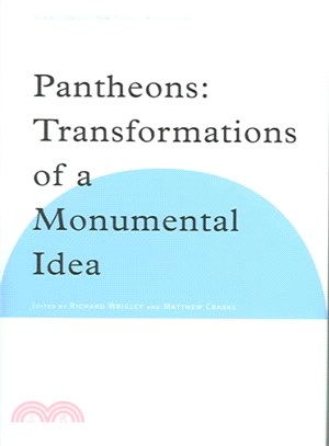 Pantheons ― Transformations of a Monumental Idea
