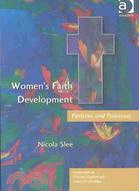 Women's Faith Development ─ Patterns and Processes