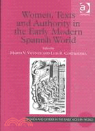 Women, Texts and Authority in the Early Modern Spanish World