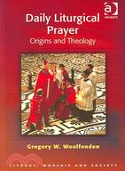 Daily Liturgical Prayer ─ Origins and Theology
