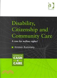 Disability, Citizenship and Community Care—A Case for Welfare Rights?