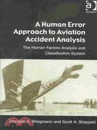 A Human Error Approach to Aviation Accident Analysis ─ The Human Factors Analysis and Classification System