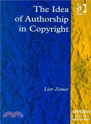 The Idea of Authorship in Copyright