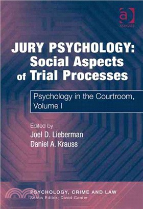 Jury Psychology: Social Aspects of Trial Processes ─ Psychology in the Courtroom