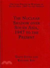 The Nuclear Shadow over South Asia, 1947 to the Present