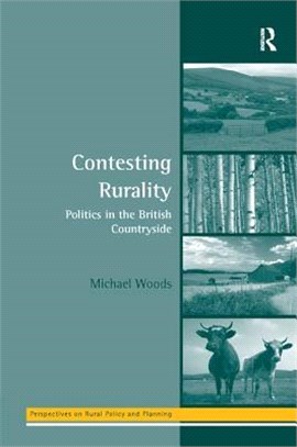 Contesting Rurality ― Politics In The British Countryside