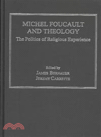 Michel Foucault and Theology—The Politics of Religious Experience