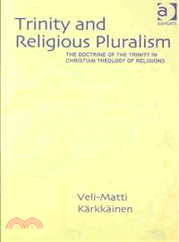 Trinity and Religious Pluralism ─ The Doctrine of the Trinity in Christian Theology of Religions