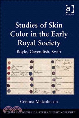 Studies of Skin Color in the Early Royal Society ─ Boyle, Cavendish, Swift