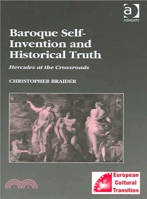 Baroque Self-Invention and Historical Truth ― Hercules at the Crossroads