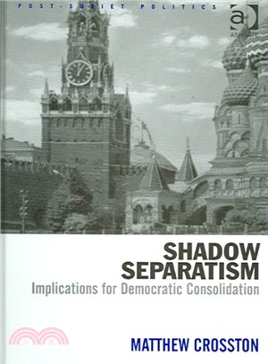 Shadow Separatism ― Implications For Democratic Consolidation