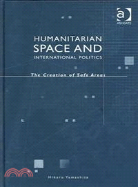 Humanitarian Space and International Politics