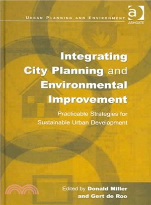 Integrating City Planning And Environmental Improvement ― Practicable Strategies For Sustainable Urban Development