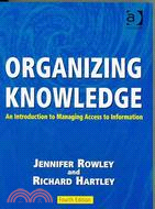 Organizing Knowledge ─ An Introduction to Managing Access to Information