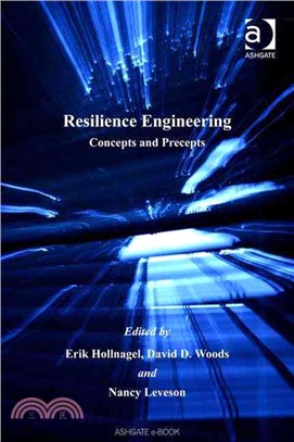 Resilience Engineering: Concepts And Precepts