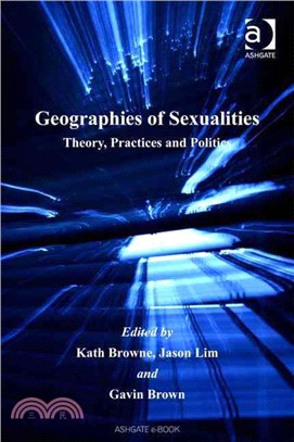 Geographies of Sexualities—Theory, Practices and Politics