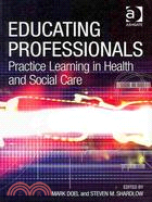 Educating Professionals: Practice Learning in Health and Social Care