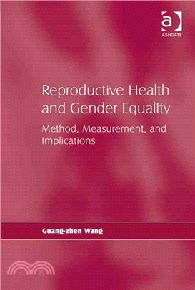 Reproductive Health and Gender Equality: Method, Measurement, and Implications