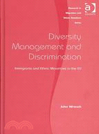 Diversity Management and Discrimination: Immigrants and Ethnic Minorities in the EU