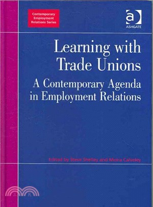 Learning With Trade Unions ― A Contemporary Agenda in Employment Relations