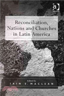 Reconciliation, Nations And Churches in Latin America ― Nations And Churches in Latin America