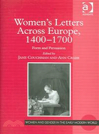 Women's Letters Across Europe, 1400 - 1700—Form And Persuasion