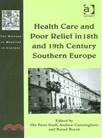 Health Care And Poor Relief In 18th And 19th Century Southern Europe