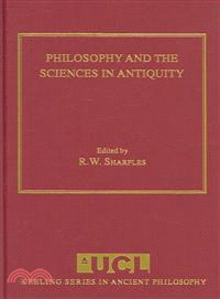 Philosophy And The Sciences In Antiquity