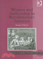 Women And Authorship in Revolutionary America