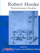 Robert Hooke: Tercentennial Studies