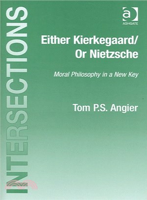 Either Kierkegaard / Or Nietzsche ― Moral Philosophy in a New Key