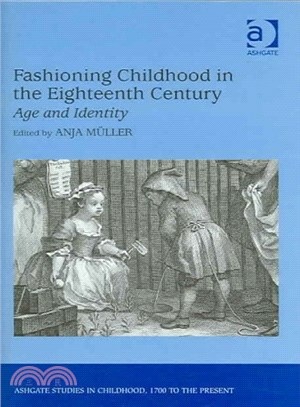 Fashioning Childhood in the Eighteenth Century ─ Age And Identity