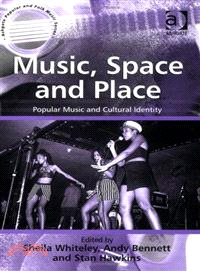Music, Space And Place: Popular Music And Cultural Identity