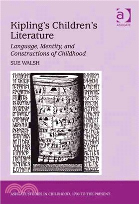 Kipling's Children's Literature: Language, Identity, and Constructions of Childhood