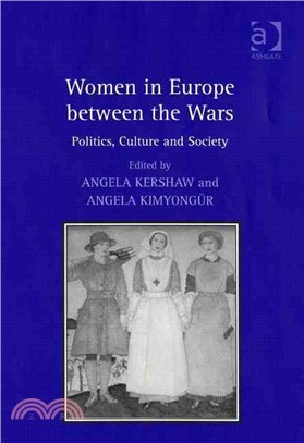 Women in Europe Between the Wars: Politics, Culture And Society