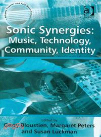 Sonic Synergies ― Music, Technology, Community, Identity