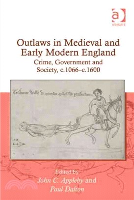 Outlaws in Medieval and Early Modern England: Crime, Government and Society, C.1066-c.1600