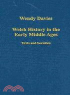 Welsh History in the Early Middle Ages ─ Texts and Societies